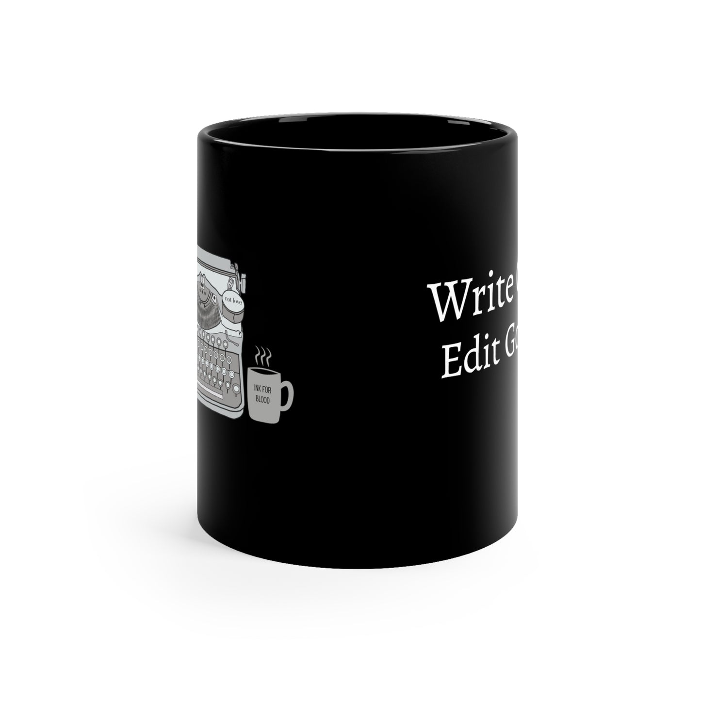 Write Good, Edit Gooder Coffee Mug (11oz )