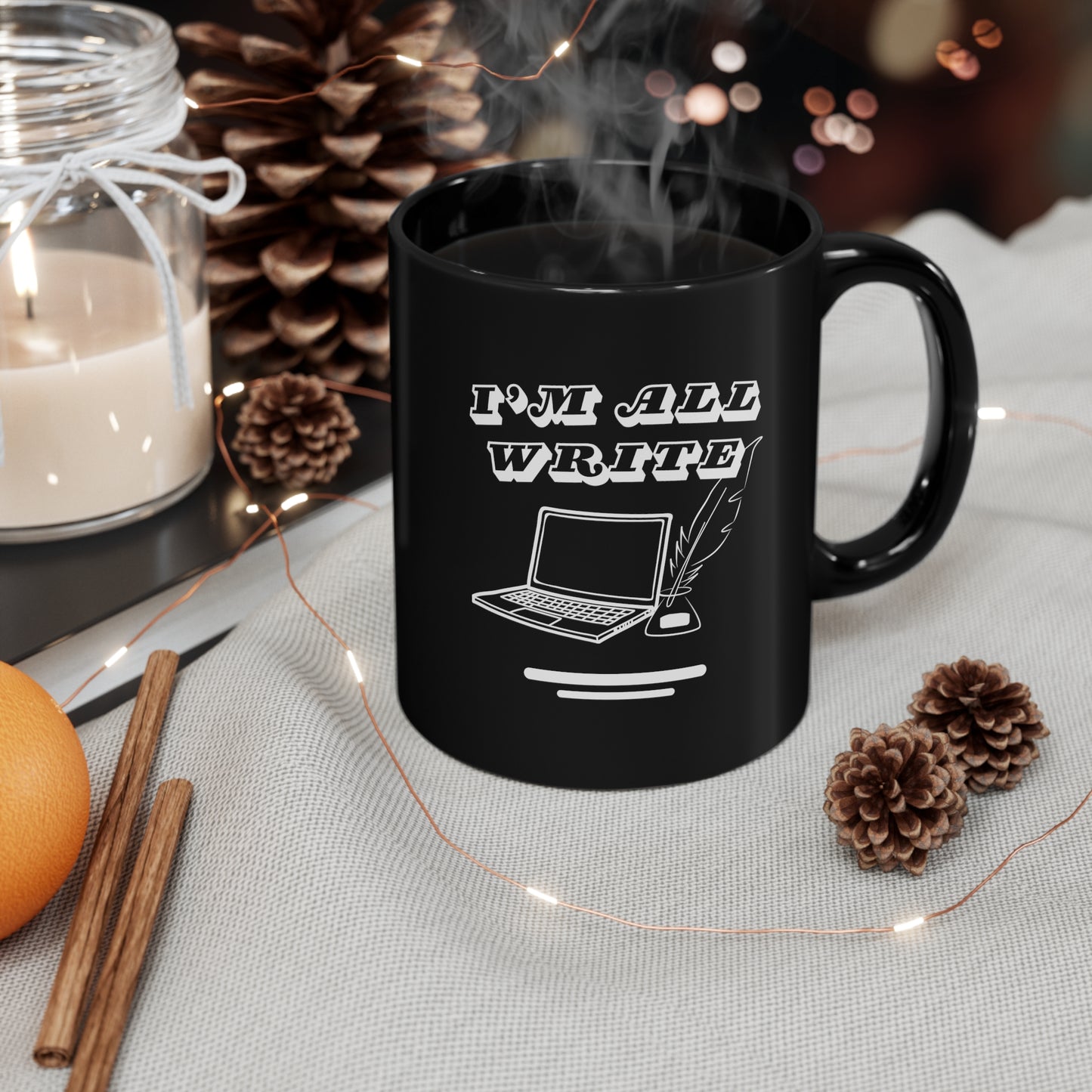 I'm All Write Ceramic Mug (11oz)