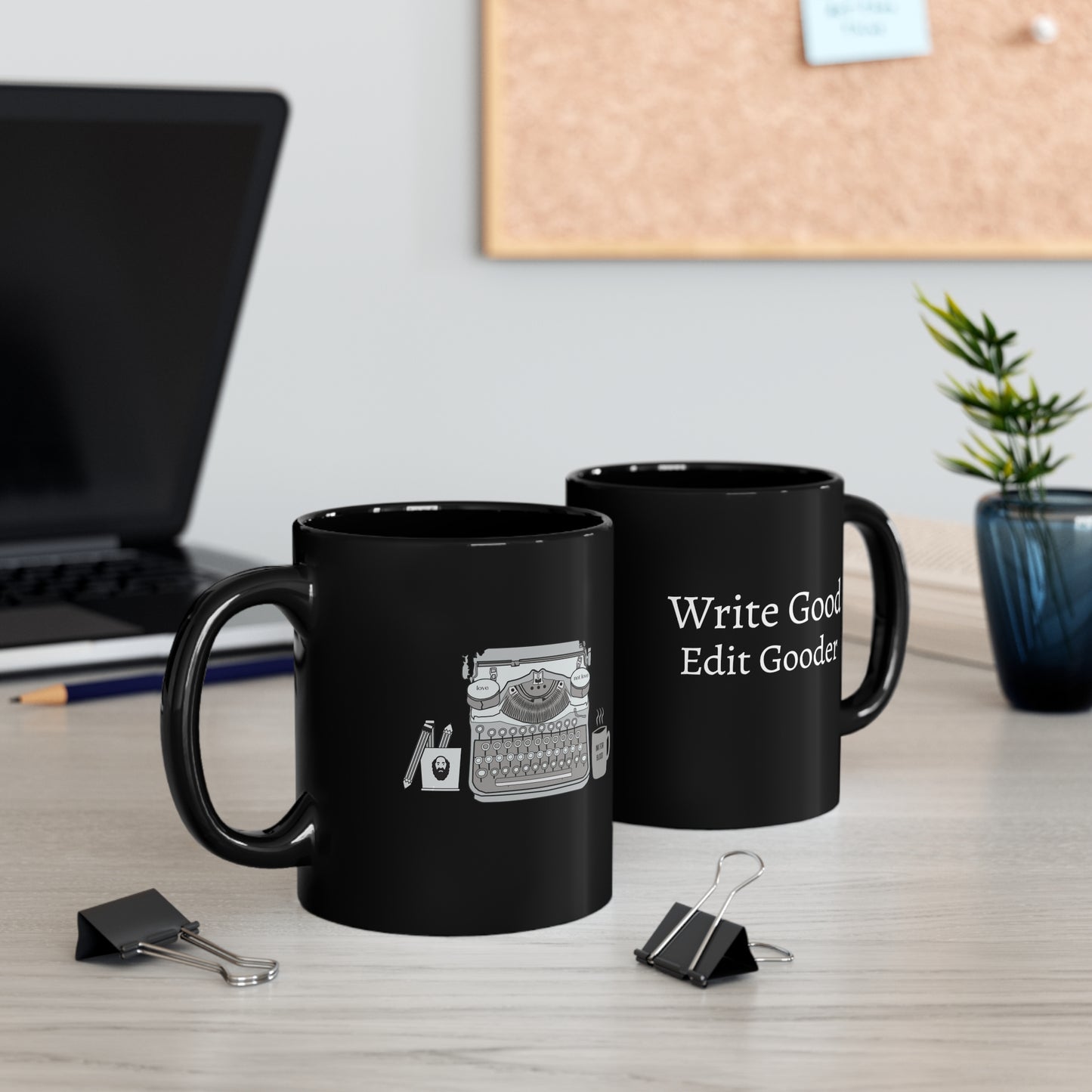 Write Good, Edit Gooder Coffee Mug (11oz )