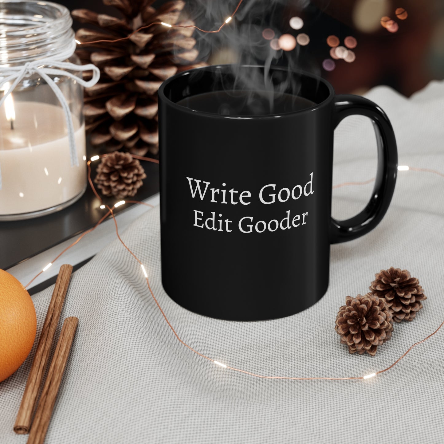 Write Good, Edit Gooder Coffee Mug (11oz )