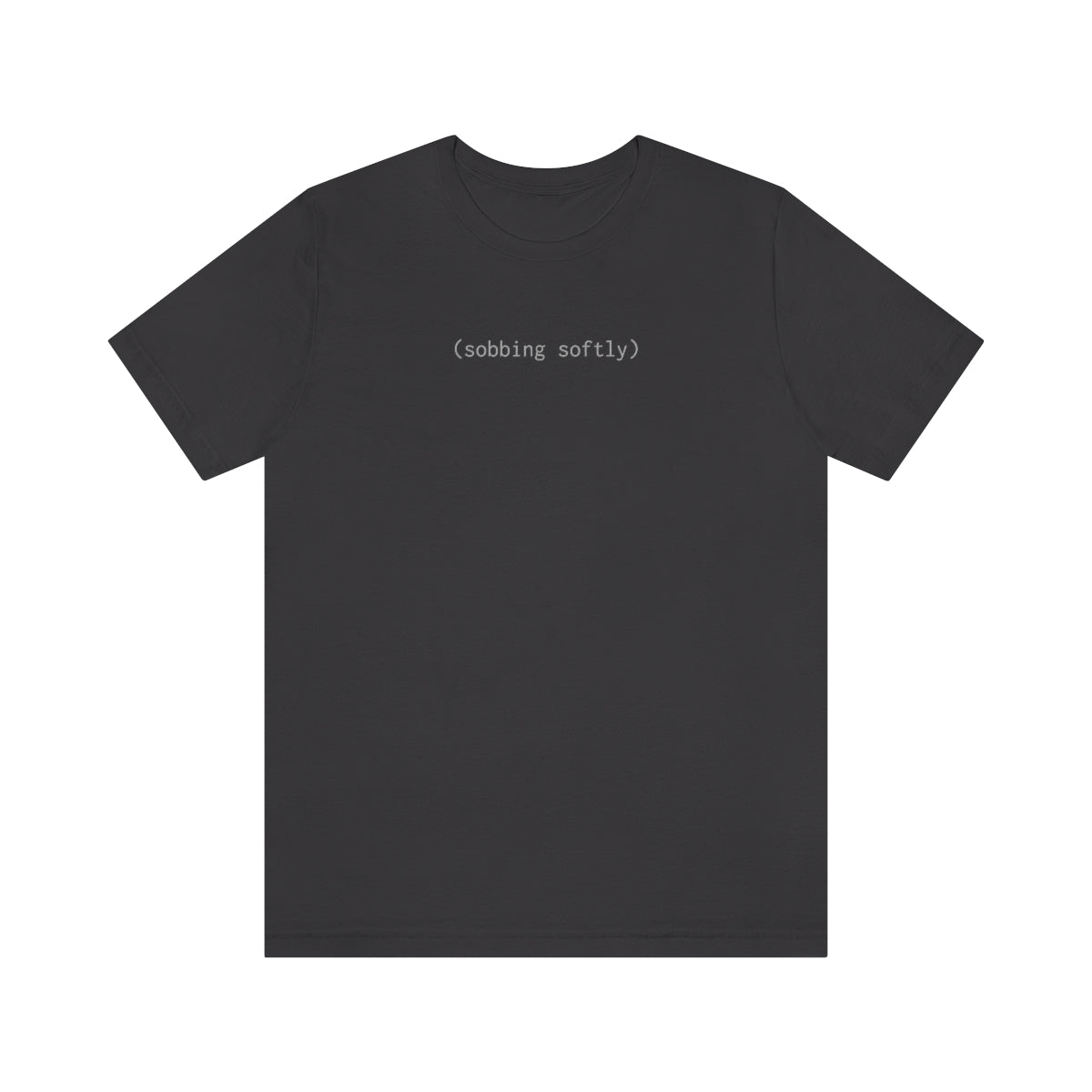 (sobbing softly) subtitle shirt (unisex)