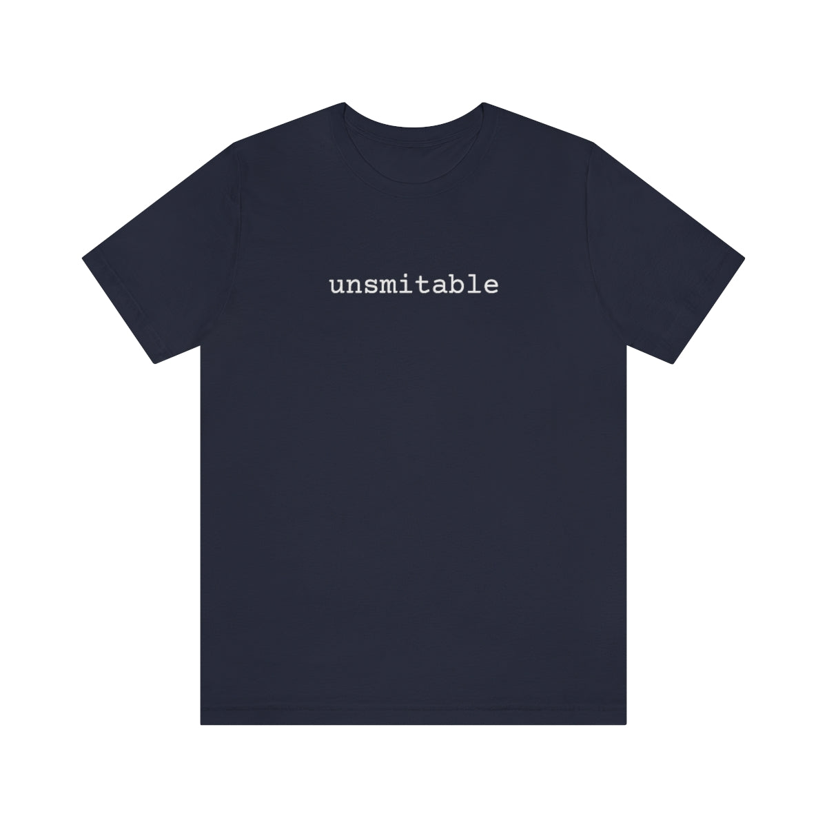 Unsmitable (unisex)