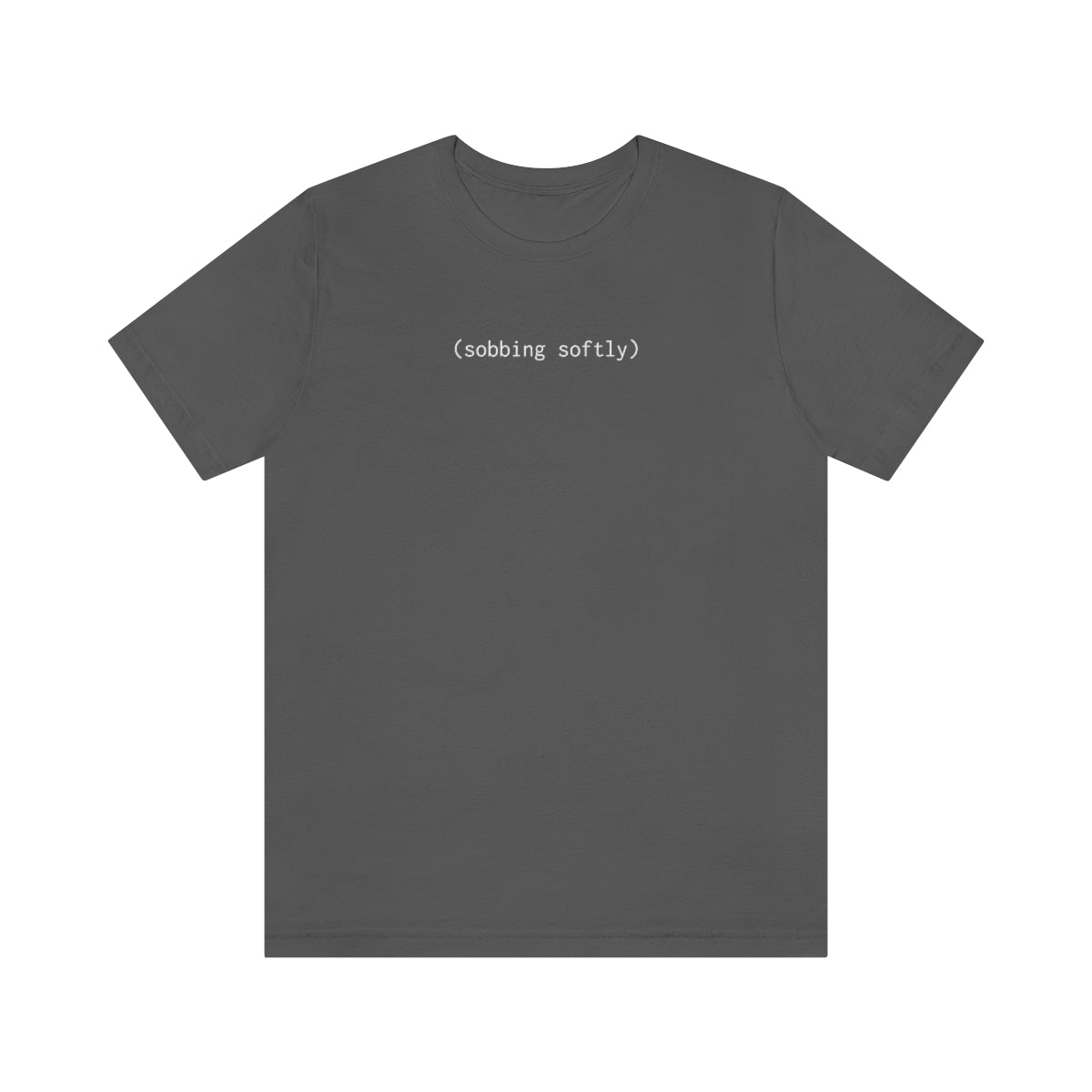 (sobbing softly) subtitle shirt (unisex)
