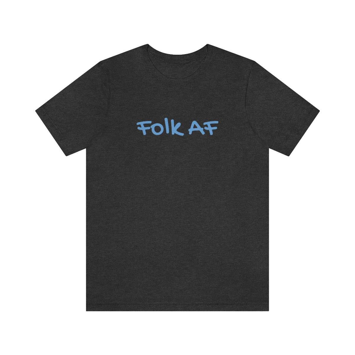 Folk AF (unisex)