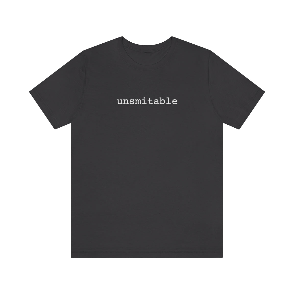 Unsmitable (unisex)