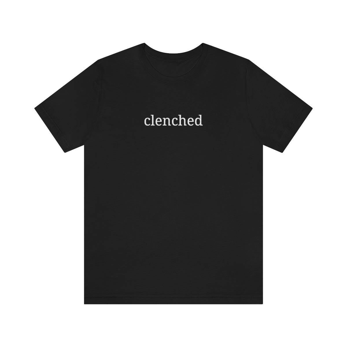 Clenched (unisex)